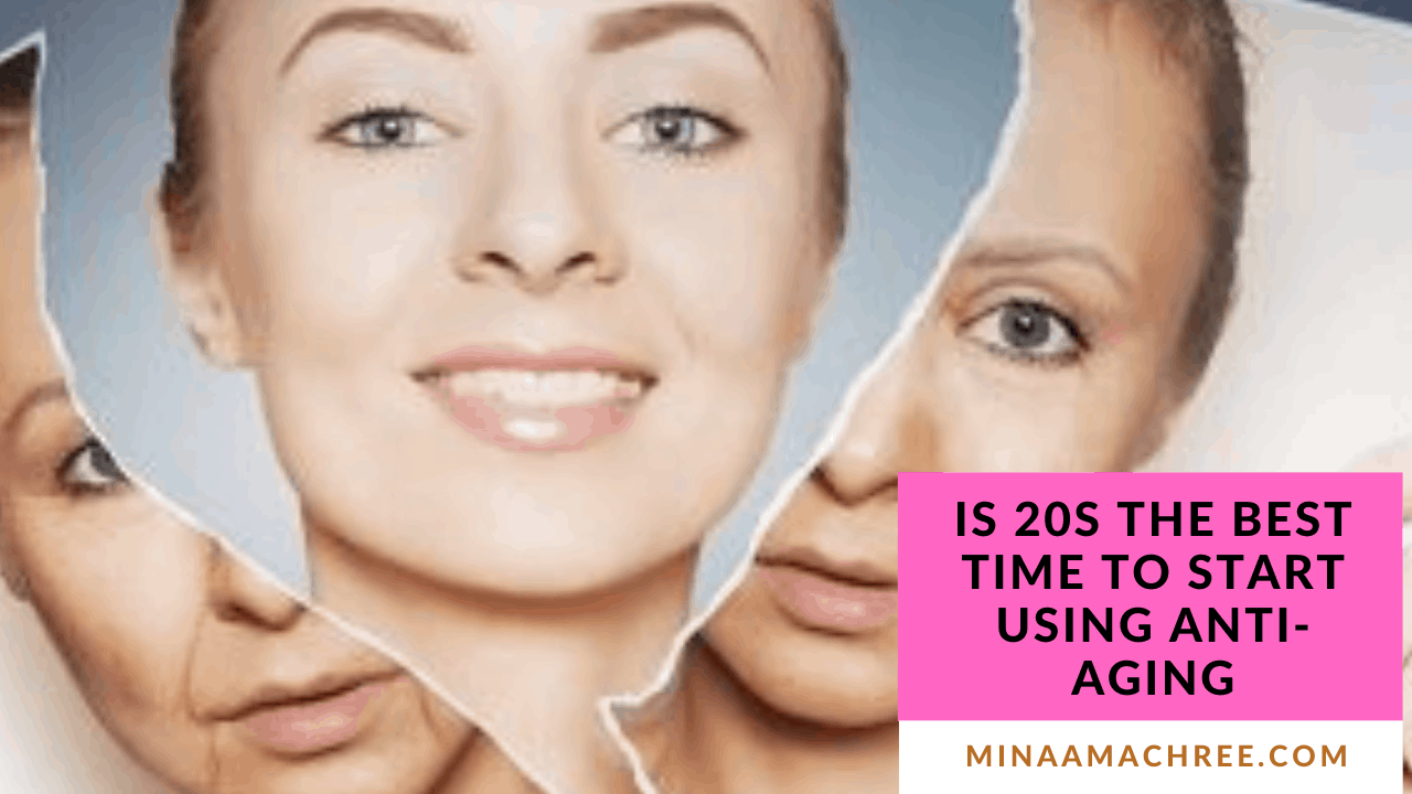 Is 20s The Best Time To Start Using Anti-Aging